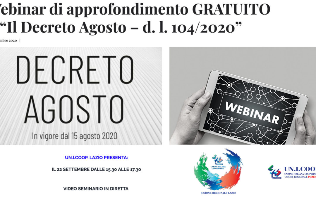 Webinar Gratuito “Decreto Agosto – d.l. 104/2020” – 22/09/2020 – h. 15.30/17.30